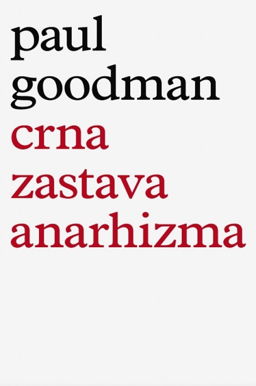 Paul Goodman: Crna zastava anarhizma