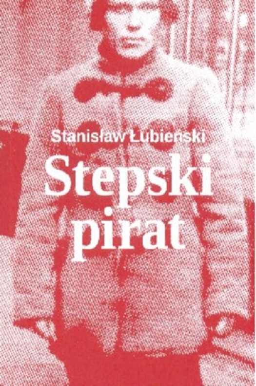 Stanislaw Lubienski: Stepski pirat